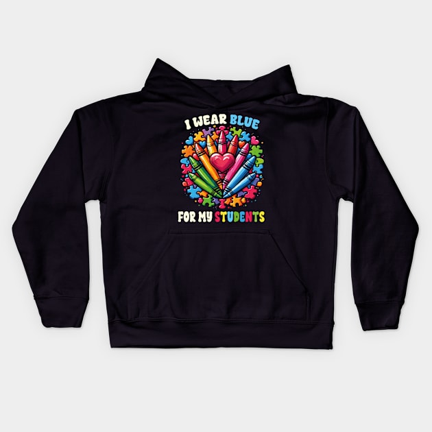 Autism Awareness Teacher I Wear Blue For My Students Crayons Puzzle Autism Kids Hoodie by JUST PINK